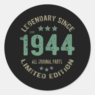 Original Since 1944 Vintage Legend Birthday Gift Classic Round Sticker