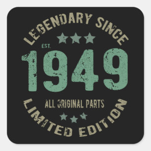 Original Since 1949 Vintage Legend Birthday Gift Square Sticker