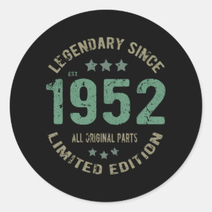 Original Since 1952 Vintage Legend Birthday Gift Classic Round Sticker