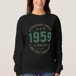 Original Since 1959 Vintage Legend Birthday Gift Sweatshirt