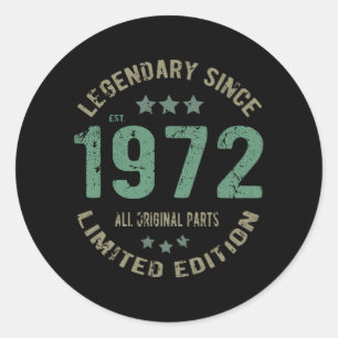 Original Since 1972 Vintage Legend Birthday Gift Classic Round Sticker
