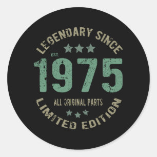 Original Since 1975 Vintage Legend Birthday Gift Classic Round Sticker