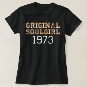 Original Soulgirl 1973 Northern Soul Music Fan Tee