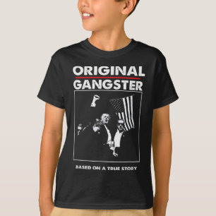 Original Trump Gangster For President 47 Patriotic T-Shirt