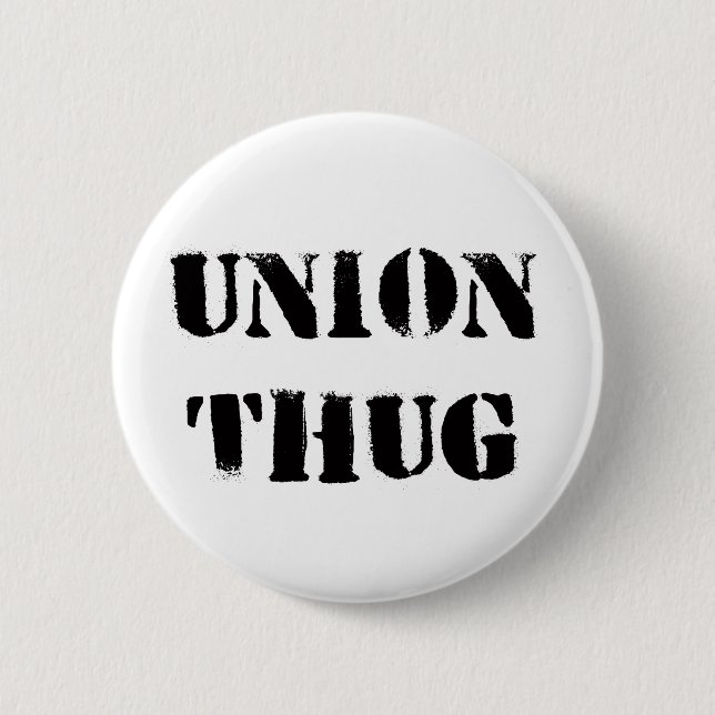 Original Union Thug Button (Front)