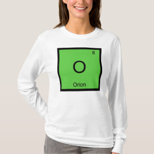 Orion Name Chemistry Element Periodic Table T-Shirt