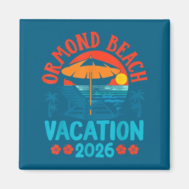 Ormond Beach Florida 2026 Family Vacation Beach Su Magnet (Front)