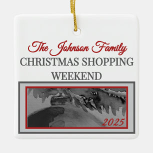 Ornament: Family Christmas Shopping Weekend  Ceramic Ornament