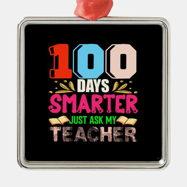 Ornement Carré Argenté 100 Jours Smarter Demandez À Mon Enseignant (Devant)