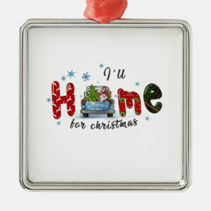 Ornement Carré Argenté Cadeau de Noël Je serai à la maison pour Noël