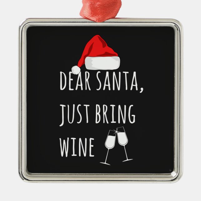 Ornement Carré Argenté Cher Père Noël, apporte du vin Noël drôle (Devant)