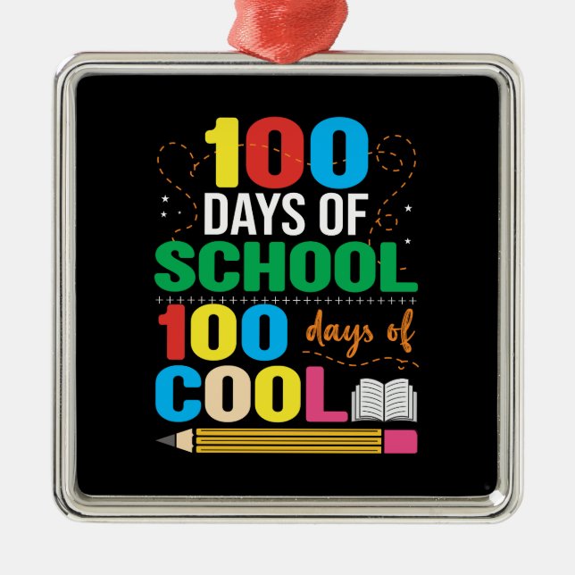 Ornement Carré Argenté Enseignant 100 Jours D'École 100 Jours De Cool (Devant)