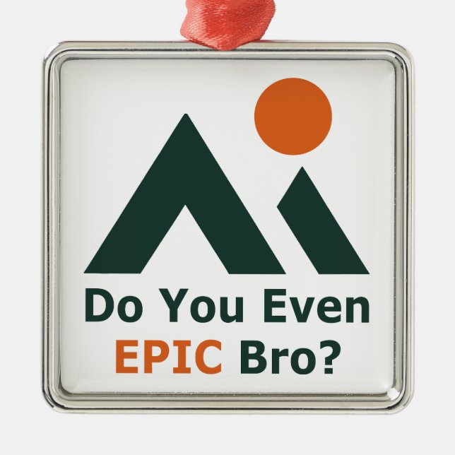 Ornement Carré Argenté Est-Ce Que Tu Epic Bro ? (Devant)