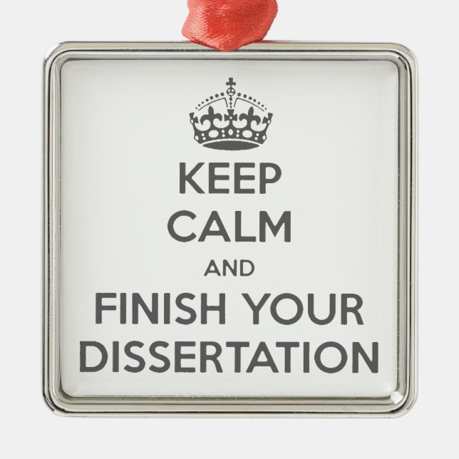 Ornement Carré Argenté Gardez le calme et finissez votre dissertation (Devant)
