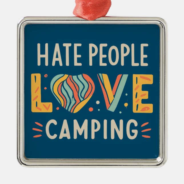 Ornement Carré Argenté Hate People Love Camping (Devant)