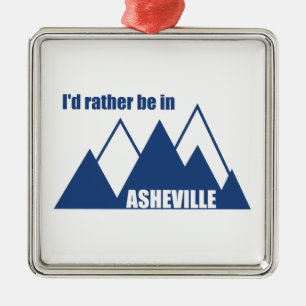 Ornement Carré Argenté Je préfère être à Asheville North Carolina Mountai