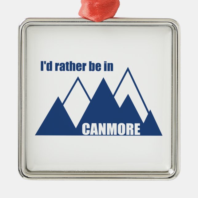 Ornement Carré Argenté Je Préférerais Être À Canmore Mountain (Devant)
