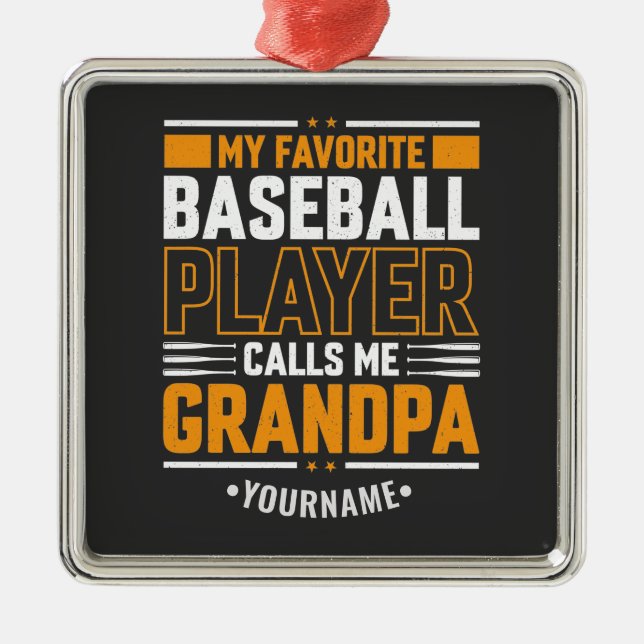 Ornement Carré Argenté Mon Joueur De Baseball Préféré M'Appelle Grand-Pèr (Devant)