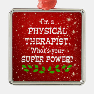 Ornement Carré Argenté Physical Therapist Super Power, Christmas Design