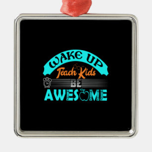 Ornement Carré Argenté Professeur Réveillez-Vous Apprendre Aux Enfants À