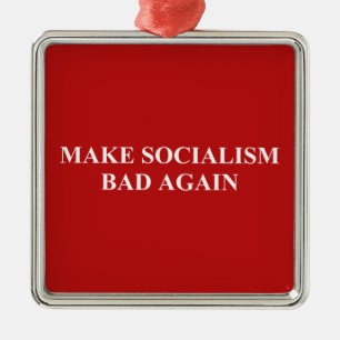 Ornement Carré Argenté Rendre le socialisme malade
