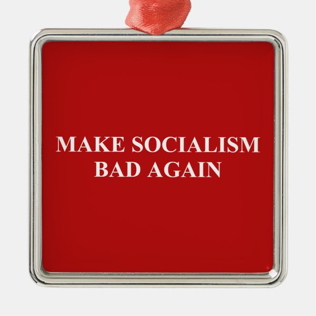 Ornement Carré Argenté Rendre le socialisme malade (Devant)