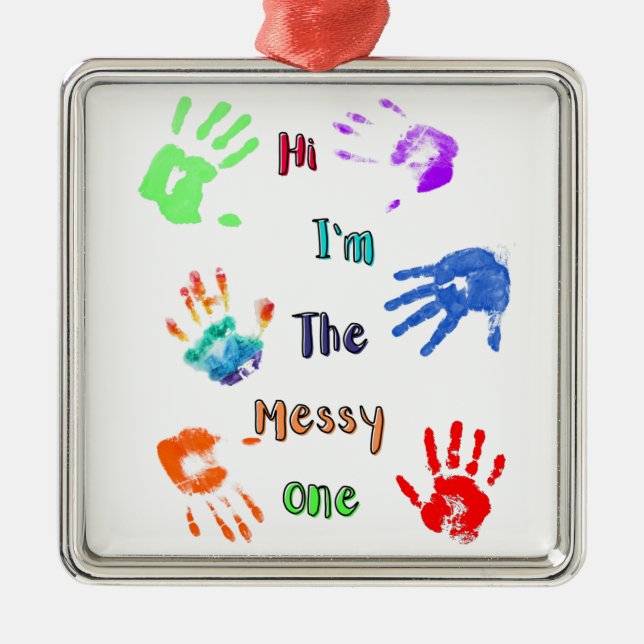Ornement Carré Argenté Salut, je suis The Messy One - Paint Handprints (Devant)
