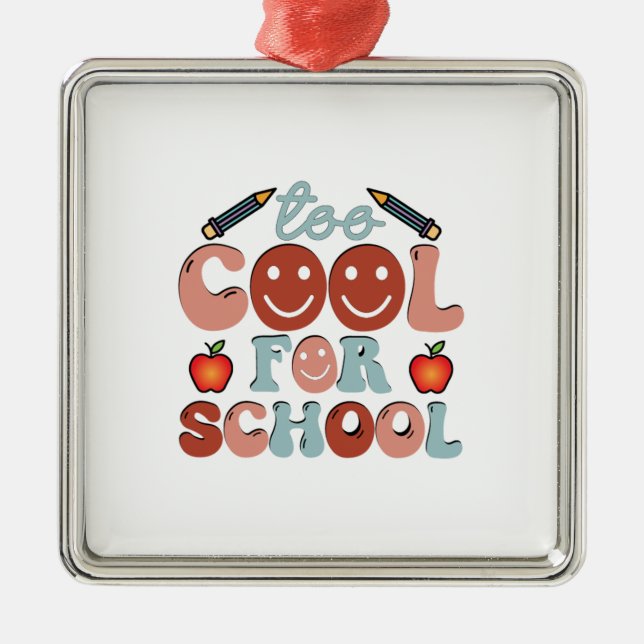 Ornement Carré Argenté Trop Cool Pour L'École (Devant)