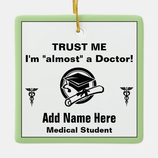 Ornement En Céramique Amusant Faites-moi confiance étudiant Médicale (Devant)