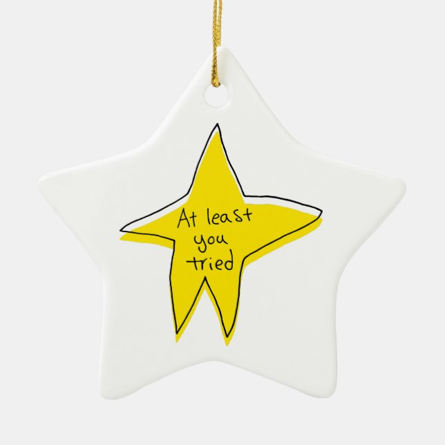 Ornement En Céramique Au Moins Vous Avez Essayé - Yellow Star (Devant)