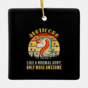 Ornement En Céramique aunticorn like normal aunt only more awesome aunti