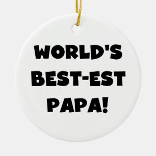 Ornement En Céramique Black Text World's Best of Papa Tshirts and Gifts