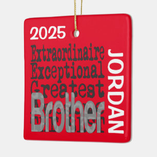Ornement En Céramique Brother Extraordinaire CUSTOM