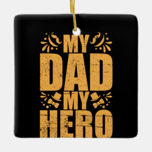 Ornement En Céramique Cadeaux papa   Mon père mon héros