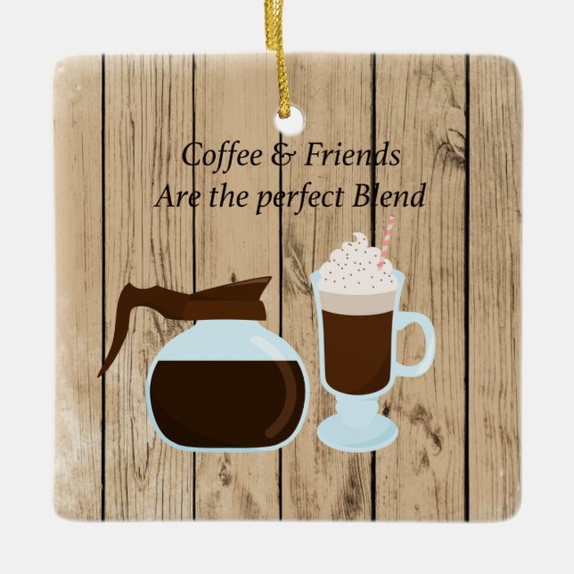 Ornement En Céramique Café et amis sont l'ornement parfait de mélange (Devant)