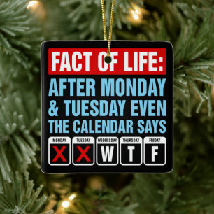 Ornement En Céramique Calendrier Fact of Life : humour WTF