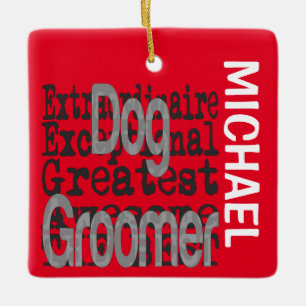 Ornement En Céramique Chien Groomer Extraordinaire PERSONNALISÉ