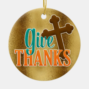 Ornement En Céramique Christian Cross sur Gold Give Thanks