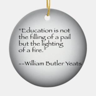 Ornement En Céramique Citation de William Butler Yeats