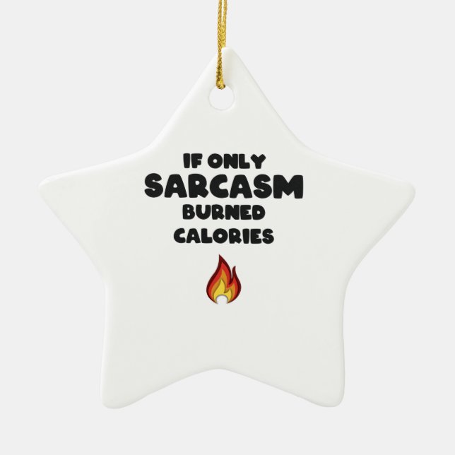 Ornement En Céramique Citations de sarcasme amusantes Ados Hommes Sarcas (Devant)