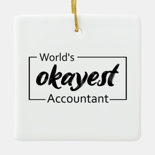 Ornement En Céramique Comptable le plus Okayest dans le monde (Devant)