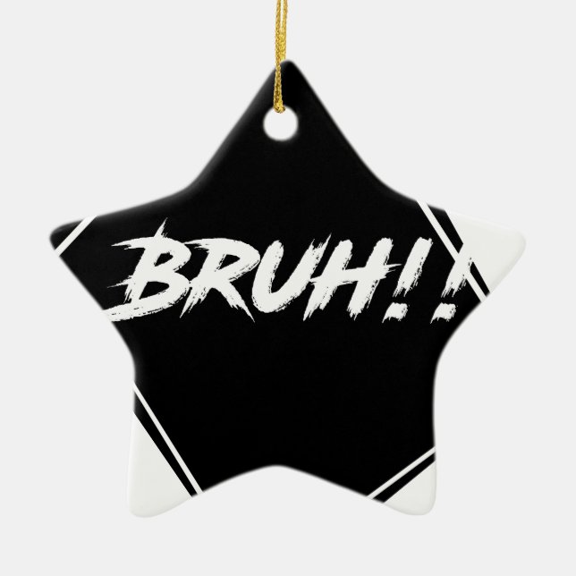 Ornement En Céramique Conception de mot de "Bruh" (Devant)