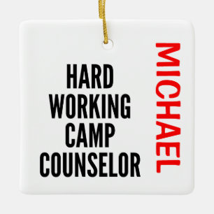 Ornement En Céramique Conseiller de camp de travail difficile CUSTOM