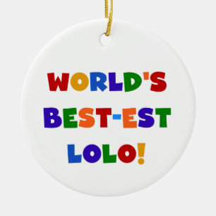 Ornement En Céramique Couleurs vives Meilleurs T-shirts et cadeaux Lolo