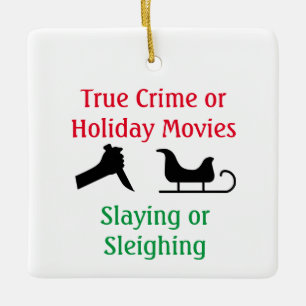 Ornement En Céramique Criminalité réelle ou films de vacances couchage o