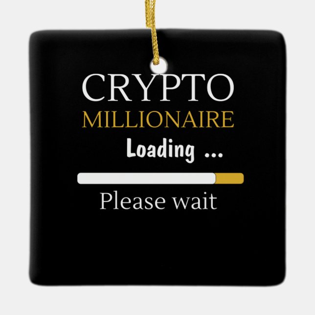 Ornement En Céramique Crypto Millionaire Chargement amusant trading en l (Devant)