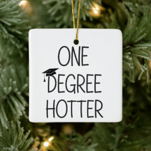 Ornement En Céramique Diplômé un degré plus chaud Drôle de maîtrise univ