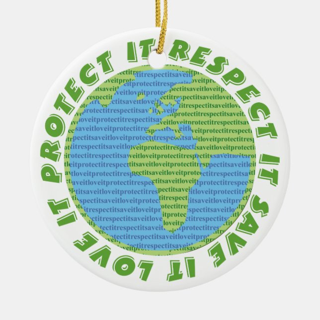 Ornement En Céramique Earth Day Love Protect Respect custom ornament (Devant)
