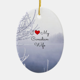 Ornement En Céramique I Love My Canadian Wife - Belle scène hivernale