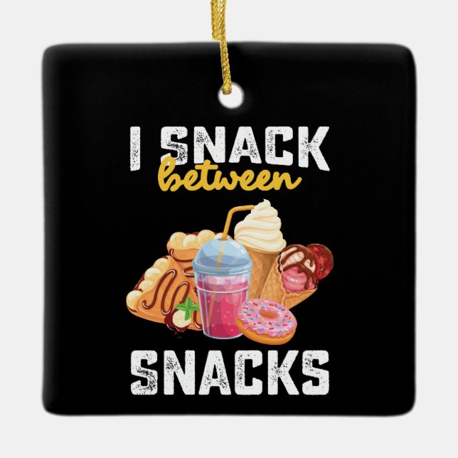 Ornement En Céramique I Snack Entre Snacks Food Sweet Lovers (Devant)